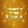 Prosperity Name Blueprint